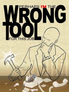 wrong tool