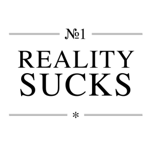 N° 1 Reality Sucks - Flickr - Photo Sharing! 2015-02-14 18-59-27