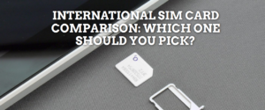 FireShot Screen Capture #025 - 'International SIM Card Comparison_ Which One Should You Pick_' - toomanyadapters_com_international-sim-card-comparison